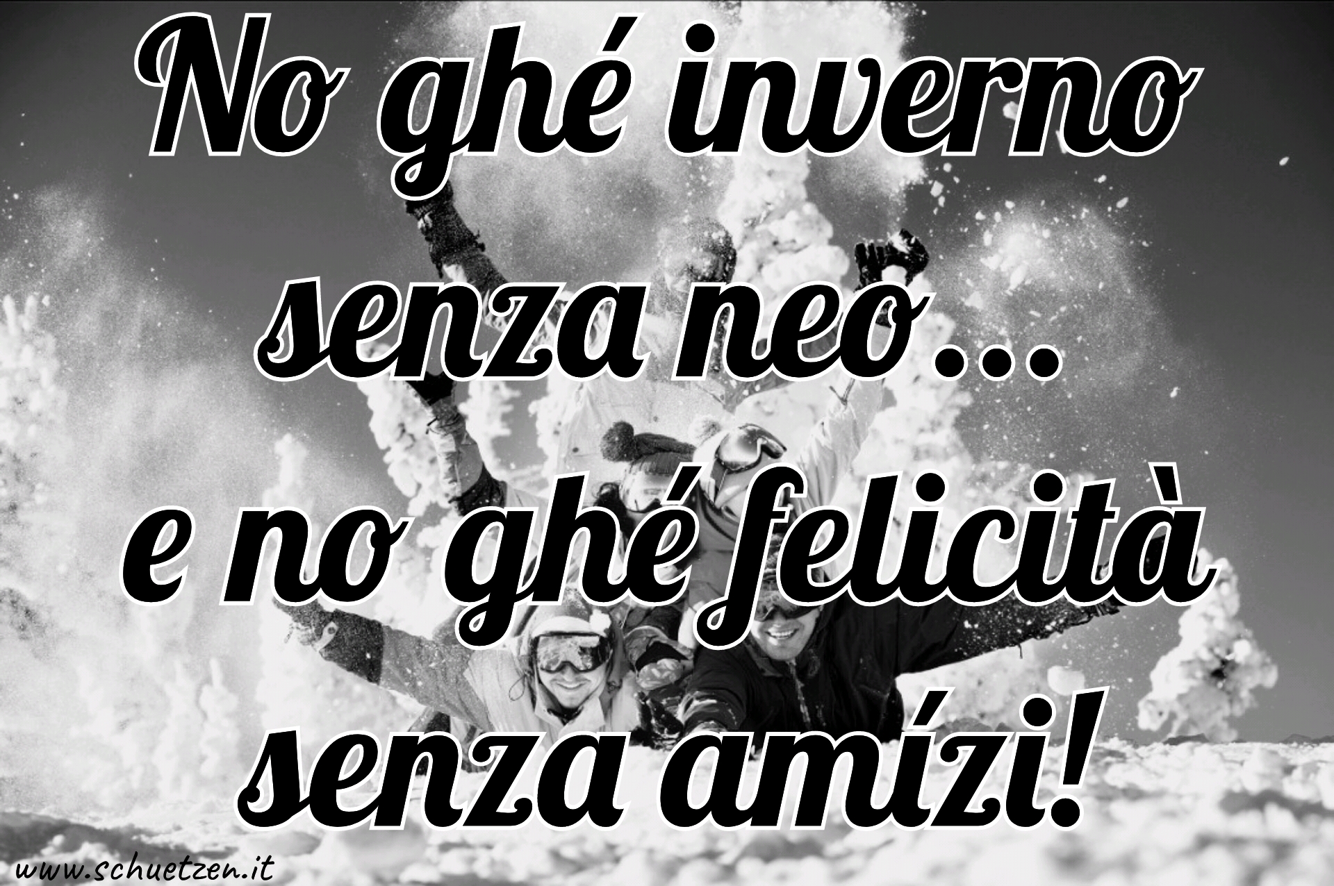 Felicità, Neve e Amici